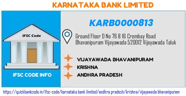 Karnataka Bank Vijayawada Bhavanipuram KARB0000813 IFSC Code