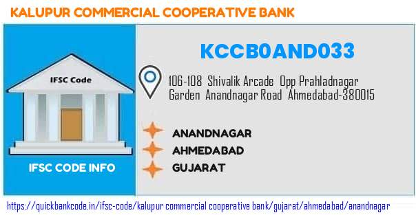 Kalupur Commercial Cooperative Bank Anandnagar KCCB0AND033 IFSC Code