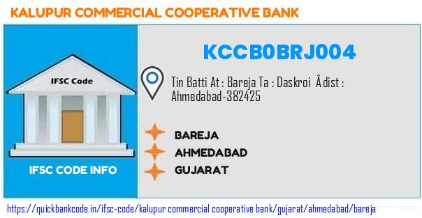 Kalupur Commercial Cooperative Bank Bareja KCCB0BRJ004 IFSC Code