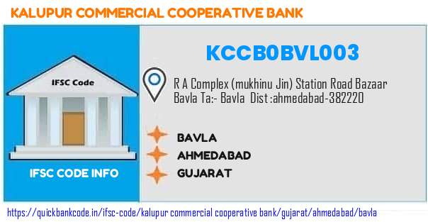 Kalupur Commercial Cooperative Bank Bavla KCCB0BVL003 IFSC Code