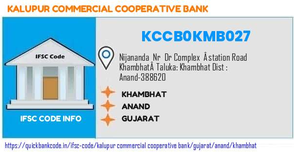 Kalupur Commercial Cooperative Bank Khambhat KCCB0KMB027 IFSC Code
