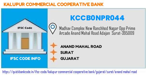 Kalupur Commercial Cooperative Bank Anand Mahal Road KCCB0NPR044 IFSC Code