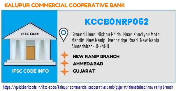 Kalupur Commercial Cooperative Bank New Ranip Branch KCCB0NRP062 IFSC Code