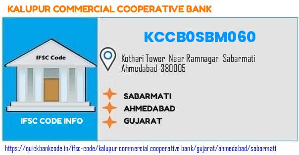 Kalupur Commercial Cooperative Bank Sabarmati KCCB0SBM060 IFSC Code
