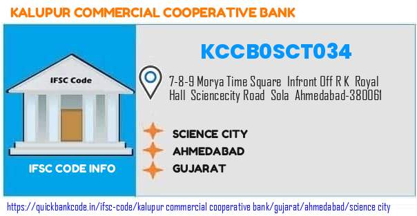 Kalupur Commercial Cooperative Bank Science City KCCB0SCT034 IFSC Code