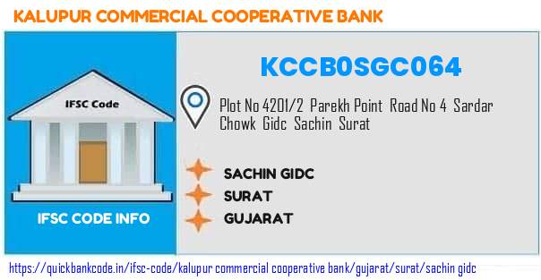 Kalupur Commercial Cooperative Bank Sachin Gidc KCCB0SGC064 IFSC Code