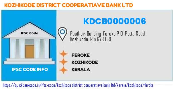 Kozhikode District Cooperatiave Bank Feroke KDCB0000006 IFSC Code