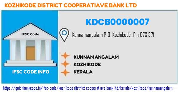 Kozhikode District Cooperatiave Bank Kunnamangalam KDCB0000007 IFSC Code