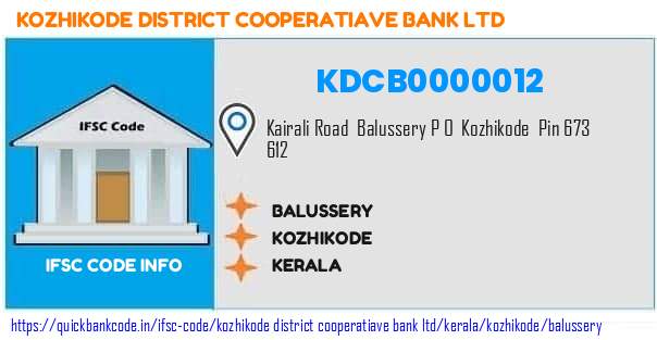 Kozhikode District Cooperatiave Bank Balussery KDCB0000012 IFSC Code