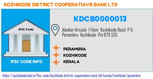 Kozhikode District Cooperatiave Bank Perambra KDCB0000013 IFSC Code