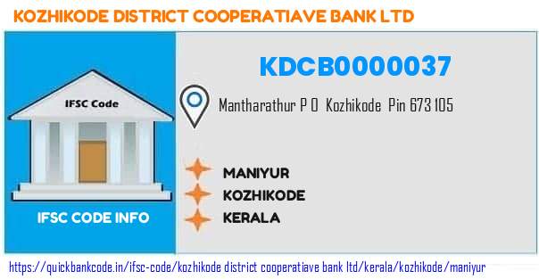 Kozhikode District Cooperatiave Bank Maniyur KDCB0000037 IFSC Code