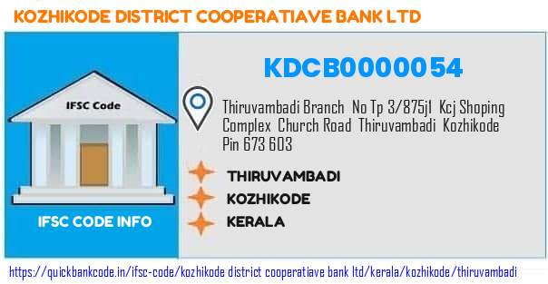 Kozhikode District Cooperatiave Bank Thiruvambadi KDCB0000054 IFSC Code