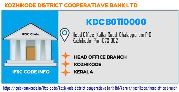 Kozhikode District Cooperatiave Bank Head Office Branch KDCB0110000 IFSC Code