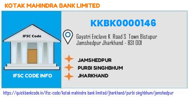 Kotak Mahindra Bank Jamshedpur KKBK0000146 IFSC Code