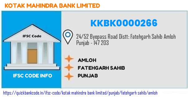 Kotak Mahindra Bank Amloh KKBK0000266 IFSC Code