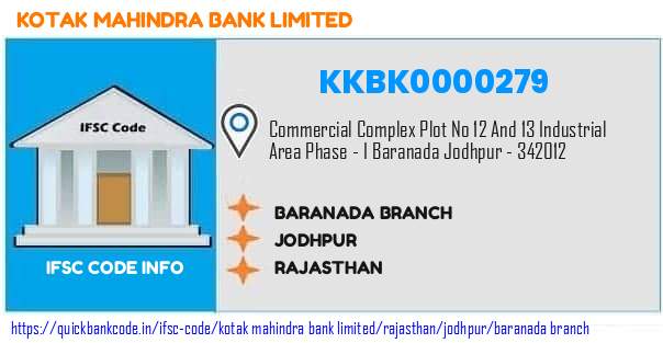 Kotak Mahindra Bank Baranada Branch KKBK0000279 IFSC Code