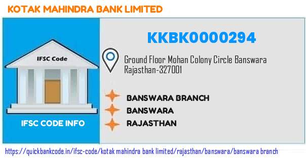 Kotak Mahindra Bank Banswara Branch KKBK0000294 IFSC Code