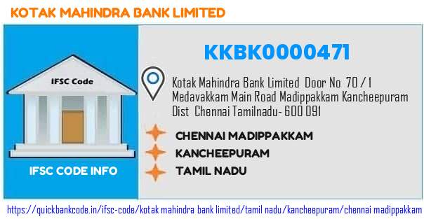 Kotak Mahindra Bank Chennai Madippakkam KKBK0000471 IFSC Code