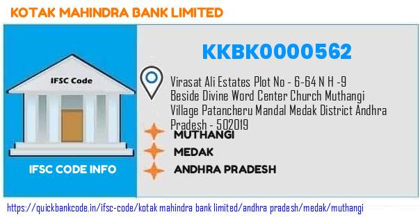 Kotak Mahindra Bank Muthangi KKBK0000562 IFSC Code