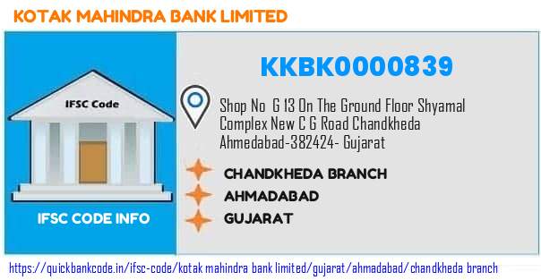Kotak Mahindra Bank Chandkheda Branch KKBK0000839 IFSC Code