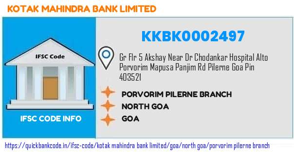 Kotak Mahindra Bank Porvorim Pilerne Branch KKBK0002497 IFSC Code