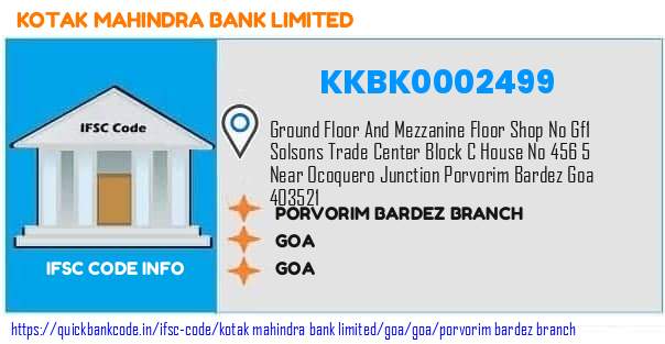 Kotak Mahindra Bank Porvorim Bardez Branch KKBK0002499 IFSC Code