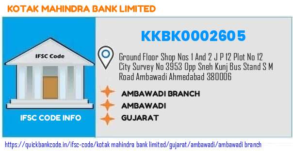 Kotak Mahindra Bank Ambawadi Branch KKBK0002605 IFSC Code