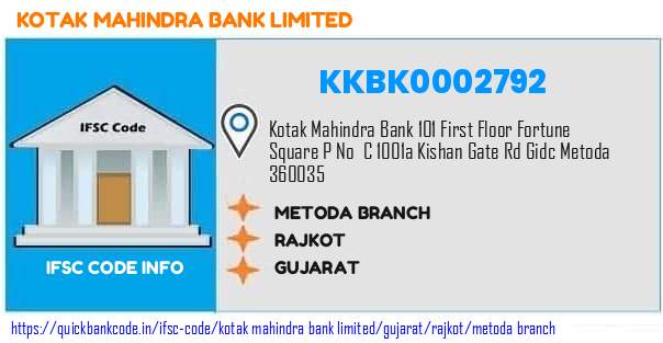 Kotak Mahindra Bank Metoda Branch KKBK0002792 IFSC Code