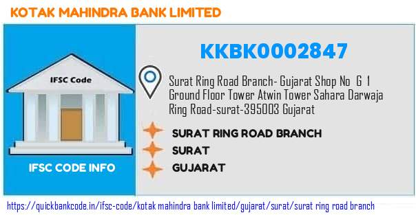 Kotak Mahindra Bank Surat Ring Road Branch KKBK0002847 IFSC Code