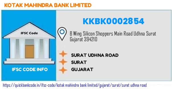Kotak Mahindra Bank Surat Udhna Road KKBK0002854 IFSC Code