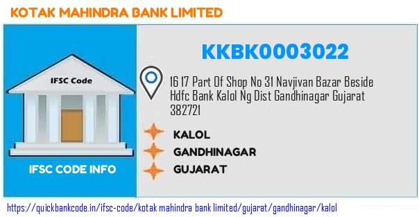 Kotak Mahindra Bank Kalol KKBK0003022 IFSC Code