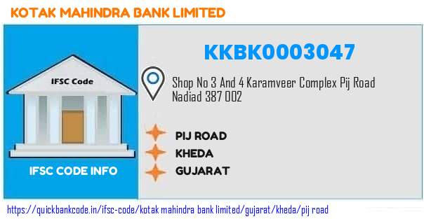 Kotak Mahindra Bank Pij Road KKBK0003047 IFSC Code