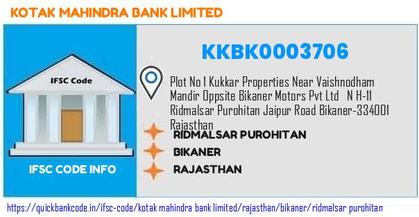 Kotak Mahindra Bank Ridmalsar Purohitan KKBK0003706 IFSC Code