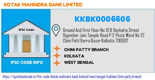 Kotak Mahindra Bank Chini Patty Branch KKBK0006606 IFSC Code