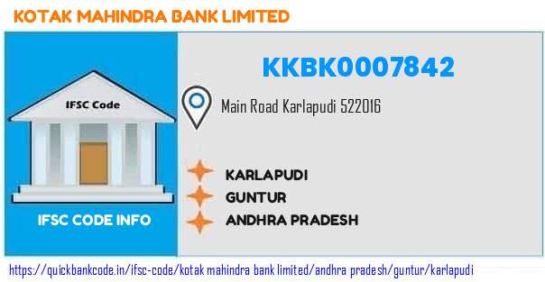 Kotak Mahindra Bank Karlapudi KKBK0007842 IFSC Code