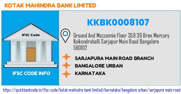 Kotak Mahindra Bank Sarjapura Main Road Branch KKBK0008107 IFSC Code