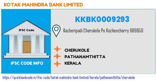 Kotak Mahindra Bank Cherukole KKBK0009293 IFSC Code