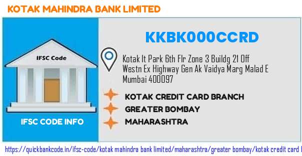 Kotak Mahindra Bank Kotak Credit Card Branch KKBK000CCRD IFSC Code