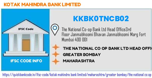 Kotak Mahindra Bank The National Co Op Bank  Head Office KKBK0TNCB02 IFSC Code