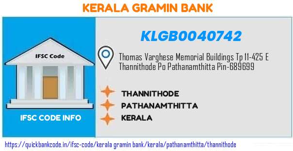 Kerala Gramin Bank Thannithode KLGB0040742 IFSC Code