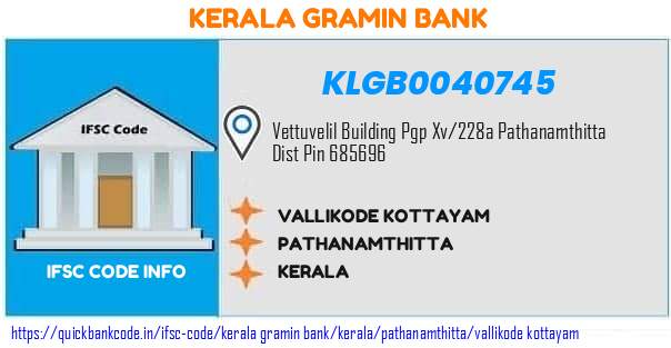 Kerala Gramin Bank Vallikode Kottayam KLGB0040745 IFSC Code