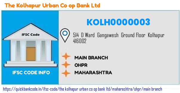 The Kolhapur Urban Co Op Bank Main Branch KOLH0000003 IFSC Code