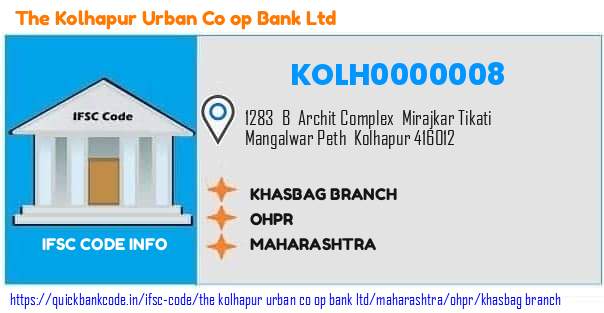 The Kolhapur Urban Co Op Bank Khasbag Branch KOLH0000008 IFSC Code