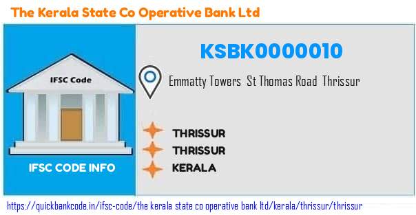 The Kerala State Co Operative Bank Thrissur KSBK0000010 IFSC Code