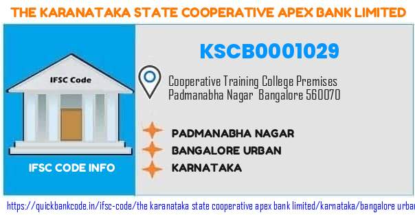 The Karanataka State Cooperative Apex Bank Padmanabha Nagar KSCB0001029 IFSC Code