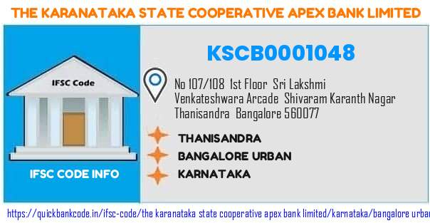 The Karanataka State Cooperative Apex Bank Thanisandra KSCB0001048 IFSC Code