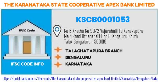 The Karanataka State Cooperative Apex Bank Talaghatapura Branch KSCB0001053 IFSC Code