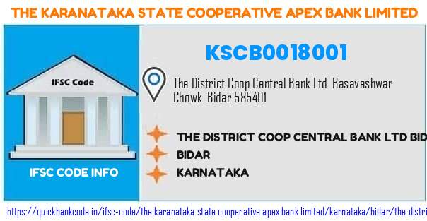 The Karanataka State Cooperative Apex Bank The District Coop Central Bank  Bidar KSCB0018001 IFSC Code