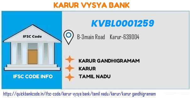 Karur Vysya Bank Karur Gandhigramam KVBL0001259 IFSC Code