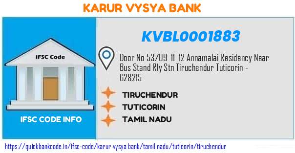 Karur Vysya Bank Tiruchendur KVBL0001883 IFSC Code
